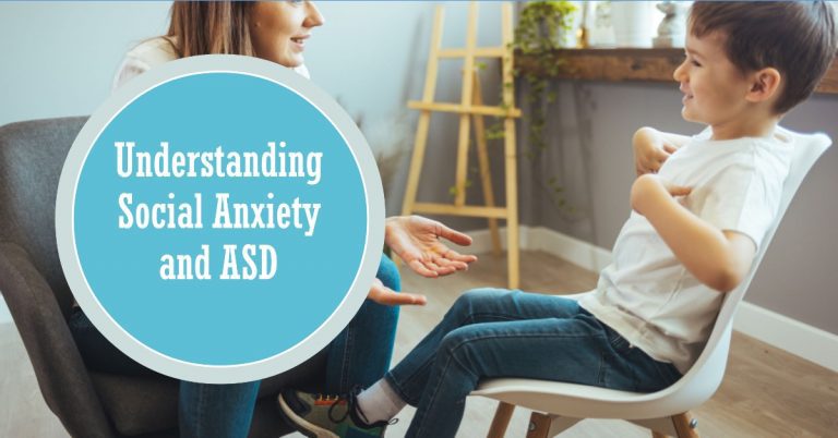 Understanding Social Anxiety and ASD