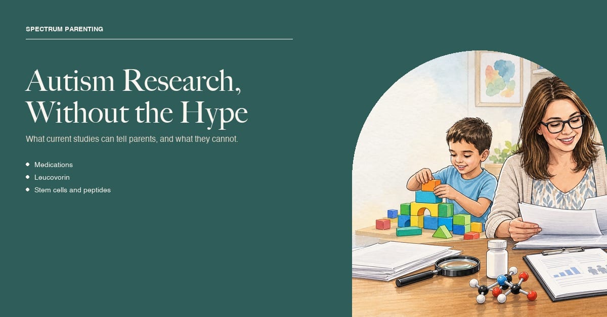 New Autism Research, Translated: What 2026 Studies Actually Mean for Parents 1 Autism research without the hype: a parent reviews evidence about emerging treatments